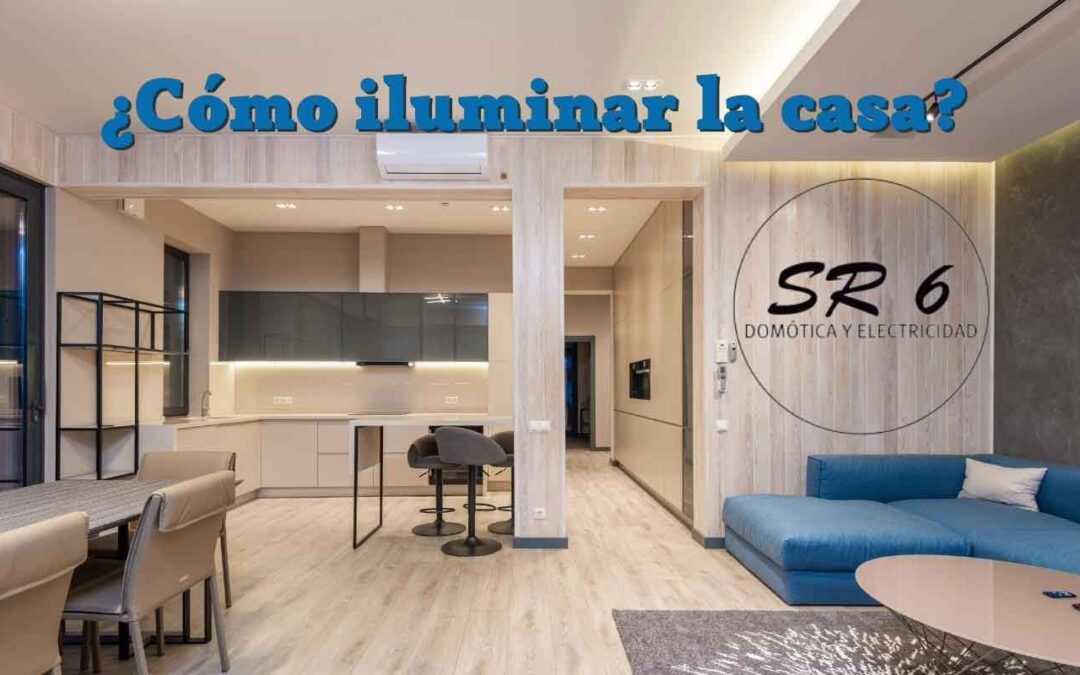 como iluminar mi casa